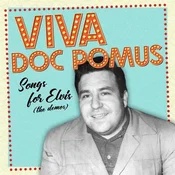 Doc Pomus - Viva Doc Pomus: Songs For Elvis (The Demos) (2 LP)