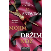 U snovima mojim držim nož