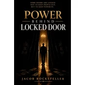 Power Behind Locked Doors