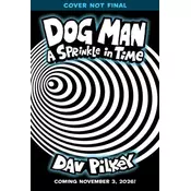 Dog Man: A Sprinkle in Time: A Graphic Novel (Dog Man #15): From the Creator of Captain Underpants