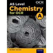 A Level Chemistry A for OCR Year 1 and AS Student Book