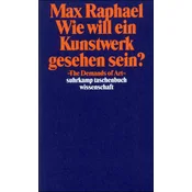 Wie will ein Kunstwerk gesehen sein?. The Demands of Art