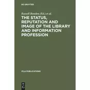 The Status, Reputation and Image of the Library and Information Profession