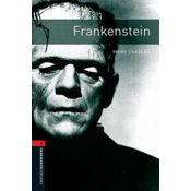 Oxford Bookworms Library: Level 3:: Frankenstein