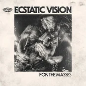 Ecstatic Vision - For The Masses (Limited Edition) (Purple Splatter Coloured) (LP)