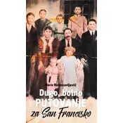 Dugo, bolno putovanje za San Francisko