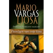 Posvecujem vam svoju tišinu - Mario Vargas Ljosa ( 14699 )