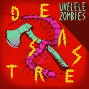 Ukelele Zombies - Desastre (LP)