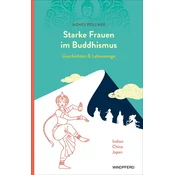 Starke Frauen im Buddhismus