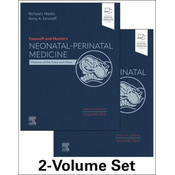 Fanaroff and Martin's Neonatal-Perinatal Medicine, 2-Volume Set