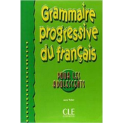 GRAMMAIRE PROGRESSIVE DU FRANCAIS POUR LES ADOLESCENTS: NIVEAU DEBUTANT