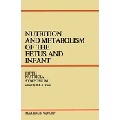Nutrition and Metabolism of the Fetus and Infant
