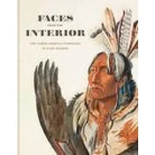 Faces from the Interior: The North American Portraits of Karl Bodmer