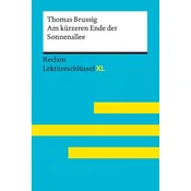 Am kürzeren Ende der Sonnenallee von Thomas Brussig: Lektüreschlüssel mit Inhaltsangabe, Interpretation, Prüfungsaufgaben mit Lösungen, Lernglossar. (