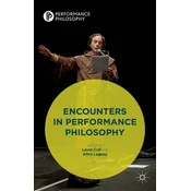 Encounters in Performance Philosophy