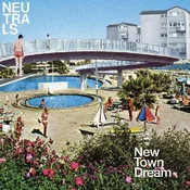 Neutrals - New Town Dream (Baby Blue Coloured) (LP)