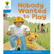 Oxford Reading Tree: Level 3: Stories: Nobody Wanted to Play