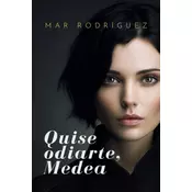 Quise odiarte, Medea