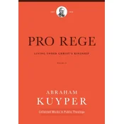 Pro Rege (Volume 2): Living Under Christ the King