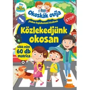 Okoskák Ovija - Közlekedjünk okosan