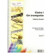 KASTEL:CLAIRE!ON TROMPETTE,SIB OU UT TROMPETTE ET PIANO