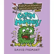 Carlton Crumple Creature Catcher 1: Catch the Munchies!