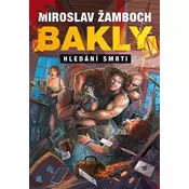Bakly - Hledání smrti