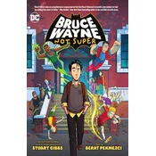 Bruce Wayne: Not Super