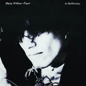 Marty Willson-Piper - In Reflection (Limited Edition) (Sea Blue Transparent Coloured) (LP)