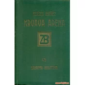KRVAVA ARENA - roman iz života španjolskih torera