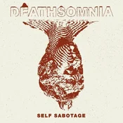 Deathsomnia - Self Sabotage (LP)