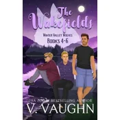 The Wakefields: Winter Valley Wolves: True Mate Love