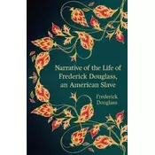 Narrative of the Life of Frederick Douglass, an American Slave (Hero Classics)