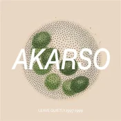 Akarso - Leave Quietly: 1997-1999 Discography (LP)