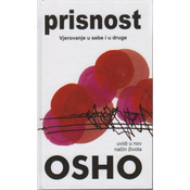 Prisnost - Vjerovanje u sebe i druge