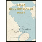 Atlas neuveriteľných miest