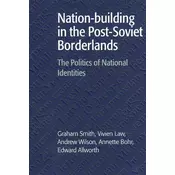 Nation-building in the Post-Soviet Borderlands