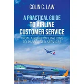Practical Guide to Airline Customer Service