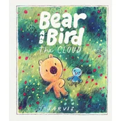 The Cloud: A Bear and Bird Picture Book