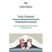 Truly Criminal, Wahrhaft kriminell