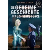 Die Geheime Geschichte der U.S. Space Force
