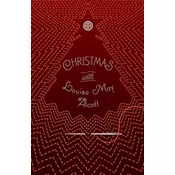 Christmas with Louisa May Alcott
