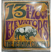 Thirteenth Floor Elevators - Reunion.. -Coloured-
