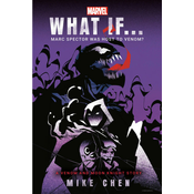 Marvel: What If . . . Marc Spector Was Host to Venom? (a Moon Knight & Venom Story)