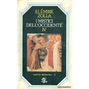 I MISTICI DELL OCCIDENTE 4 - mistici medievali 2 (tal.)