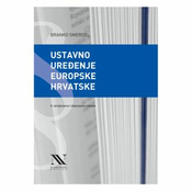 Ustavno uređenje europske Hrvatske, II. izmijenjeno i dopunjeno izdanje