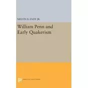 William Penn and Early Quakerism