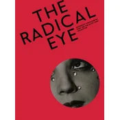 The Radical Eye: Modernist Photography from the Sir Elton John Collection