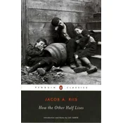 How the Other Half Lives