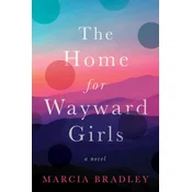 The Home for Wayward Girls